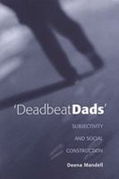 Deadbeat Dads 0802083188 Book Cover