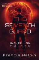 Inflection Points (Seventh Guard #2) 1732450412 Book Cover