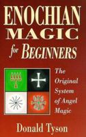 Enochian Magic For Beginners: The Original System of Angel Magic (For Beginners) 1567187471 Book Cover