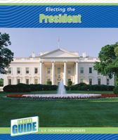 Electing the President 1502671514 Book Cover