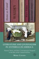 Literature and Journalism in Antebellum America 1349293539 Book Cover