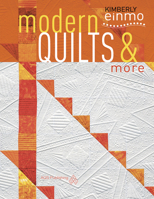 Modern Quilts & More 1604601345 Book Cover