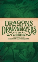 Dragons and Dragonslayers 1947644238 Book Cover