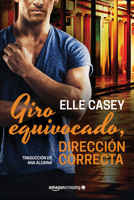 Giro equivocado, dirección correcta 2919805274 Book Cover
