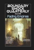 Fading Empires (Boundary Shock Quarterly) B0F3D281LP Book Cover