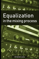 La �galisation dans le processus de mixage 1701462036 Book Cover