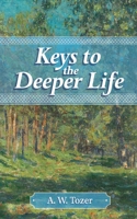 Keys to the Deeper Life 031033361X Book Cover