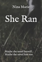 She Ran B0HC617PHF Book Cover