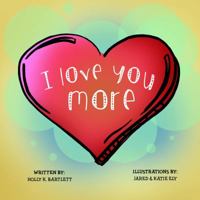 I Love You More 069279591X Book Cover