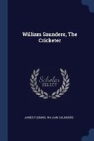 William Saunders, The Cricketer 1021298700 Book Cover