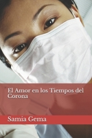 El Amor en los Tiempos del Corona B08GVLWKBQ Book Cover