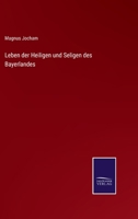 Leben der Heiligen und Seligen des Bayerlandes 3375077203 Book Cover