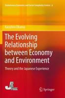 The Evolving Relationship between Economy and Environment: Theory and the Japanese Experience 9811350485 Book Cover