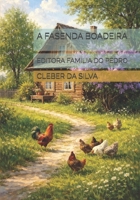 A FASENDA BOADEIRA: EDITORA FAMILIA DO PEDRO (Portuguese Edition) B0HBWNPKM9 Book Cover