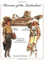 Heroine of the Limberlost: A Paper Doll Biography of Gene Stratton-Porter 0896723968 Book Cover