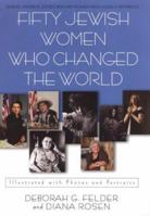 Fifty Jewish Women Who Changed The World 080652443X Book Cover