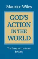 God's action in the world: The Bampton lectures for 1986 033402028X Book Cover