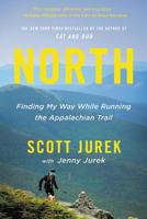 North: Finding My Way While Running the Appalachian Trail 0316433799 Book Cover
