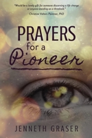 Prayers for a Pioneer 109793506X Book Cover
