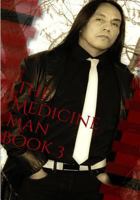 The Medicine Man, Book 3 1532759134 Book Cover