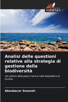 Analisi delle questioni relative alla strategia di gestione della biodiversità: nel settore della pesca marina nella Repubblica di Guinea 6206041328 Book Cover
