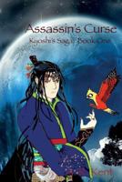 Assassin's Curse: Kyoshi's Saga: Book One 1508742979 Book Cover