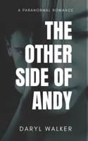 The Other Side of Andy: A Paranormal Romance 0645850608 Book Cover