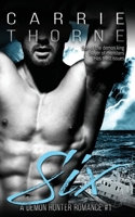 Six (A Demon Hunter Romance) 1734298634 Book Cover