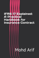 IFRS 17 Explained: A Practical Handbook for Insurance Contract B0CH272PQN Book Cover