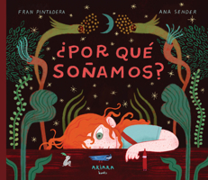 ¿Por qué soñamos? / Why Do We Dream? (Spanish Edition) 841897298X Book Cover