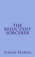 The Reluctant Sorcerer 0446362603 Book Cover