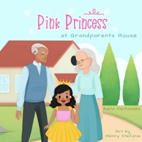 Pink Princess: Grandparents' house B09G9NFDX7 Book Cover