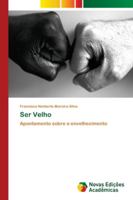 Ser Velho: Apontamento sobre o envelhecimento 6202182563 Book Cover