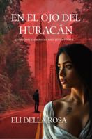 En el ojo del huracán (Spanish Edition) B0GR2FVN32 Book Cover