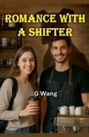 Romance With A Shifter B0GGJY4CX2 Book Cover