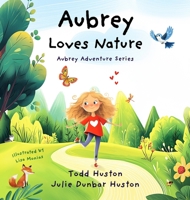 Aubrey Loves Nature 0998075477 Book Cover
