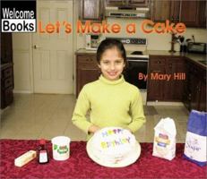 Let's Make a Cake (Welcome Books) 0516239562 Book Cover