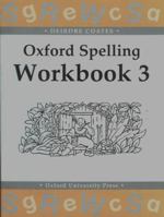 Oxford Spelling Workbooks: Workbook 3 0198341733 Book Cover