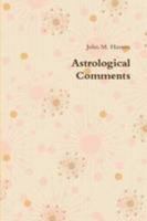 Astrological Comments 0557361036 Book Cover