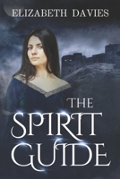 The Spirit Guide 1500825875 Book Cover