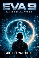 EVA 9: Libro II - La decima Voce B0HFB32DS7 Book Cover