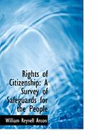 Rights of Citizenship: A Survey of Safeguards for the People 1018898034 Book Cover