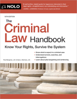 The Criminal Law Handbook: Know Your Rights, Survive the System 1413333176 Book Cover