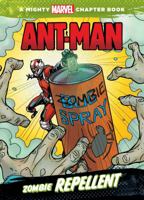 Ant-Man: Zombie Repellent 1484714490 Book Cover