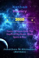 Xethea Poetry -2010: Xethea Poetry -2010 1541364422 Book Cover