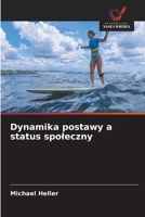 Dynamika postawy a status spoleczny (Polish Edition) 6630394860 Book Cover