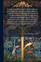 Scholia in Theocritum. Auctiora Reddidit Et Annotatione Critica Instruxit Fr. Dübner. Scholia Et Paraphrases in Nicandrum Et Oppianum Partim Nune ... Et Indices Confecit U. ... 1146913567 Book Cover