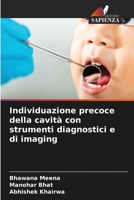 Individuazione precoce della cavità con strumenti diagnostici e di imaging (Italian Edition) 6209552188 Book Cover