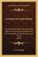 Lessons in Latin Prose 1016243820 Book Cover