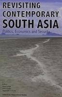 Revisiting Contemporary South Asia: Politics, Economics & Security 8182746787 Book Cover